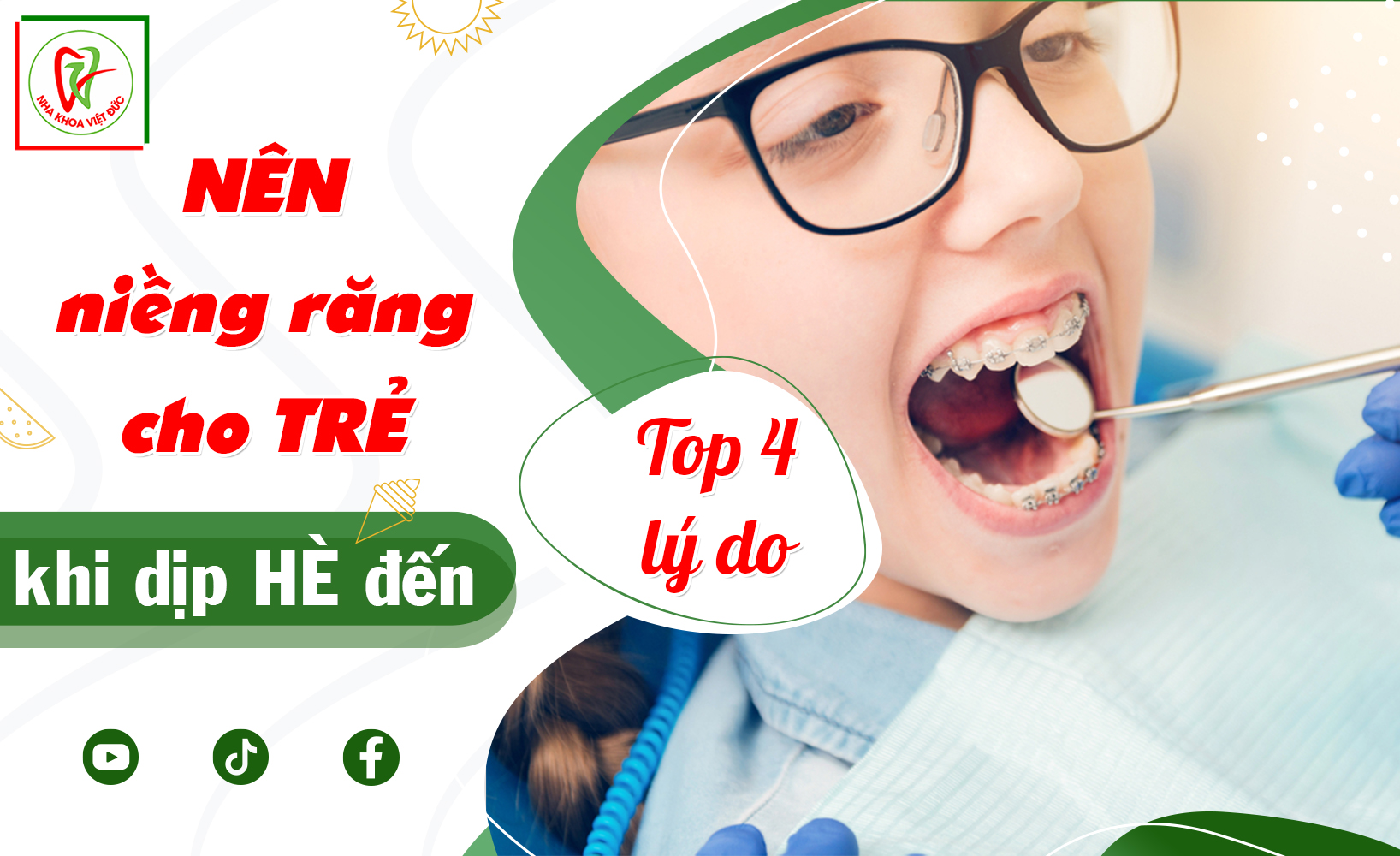 TOP 4 LÝ DO NÊN NIỀNG RĂNG CHO TRẺ KHI DỊP HÈ ĐẾN